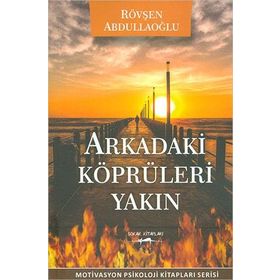 Arkadaki Köprüleri Yakın - Rövşen Abdullaoğlu