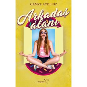 Arkadaş Alanı - Gamze Aydeniz