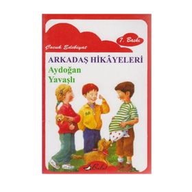 ARKADAŞ HIKAYELERI (ÖYKÜ) - AYDOĞAN YAVAŞLI