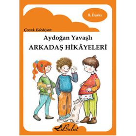 ARKADAŞ HIKAYELERI (ÖYKÜ) - AYDOĞAN YAVAŞLI
