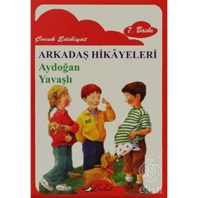 ARKADAŞ HIKAYELERI (ÖYKÜ) - AYDOĞAN YAVAŞLI