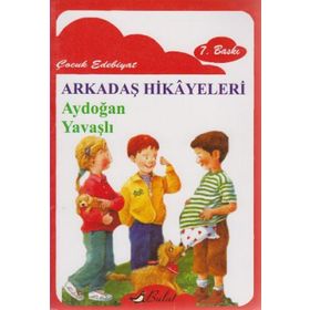ARKADAŞ HIKAYELERI (ÖYKÜ) - AYDOĞAN YAVAŞLI