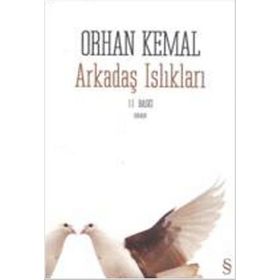 ARKADAŞ ISLIKLARI - ORHAN KEMAL (ISBN:9789752894587)