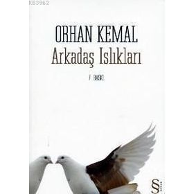 ARKADAŞ ISLIKLARI - ORHAN KEMAL (ISBN:9789752894587)