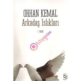 ARKADAŞ ISLIKLARI - ORHAN KEMAL (ISBN:9789752894587)