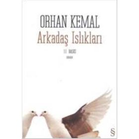 ARKADAŞ ISLIKLARI - ORHAN KEMAL