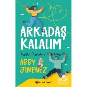 Arkadaş Kalalım - Abby Jimenez