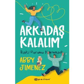 Arkadaş Kalalım - Abby Jimenez