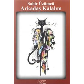 Arkadaş Kalalım - Sahir Üzümcü
