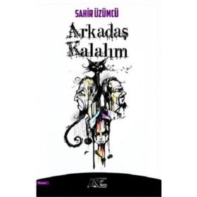 Arkadaş Kalalım - Sahir Üzümcü