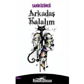 Arkadaş Kalalım - Sahir Üzümcü