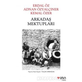 Arkadaş Mektupları - Erdal Öz - Adnan Özyalçıner - Kemal Özer