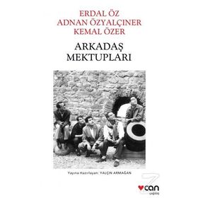 Arkadaş Mektupları - Erdal Öz - Adnan Özyalçıner - Kemal Özer