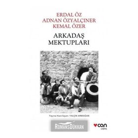 Arkadaş Mektupları - Erdal Öz - Adnan Özyalçıner - Kemal Özer