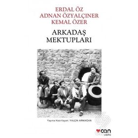 Arkadaş Mektupları - Erdal Öz - Adnan Özyalçıner - Kemal Özer