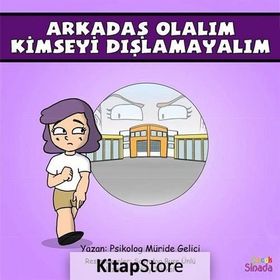Arkadaş Olalım Kimseyi Dışlamayalım: Güçlüklerle Baş Edebilirim Serisi 3.Kitap - Kolektif