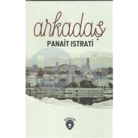 ARKADAŞ - PANAIT ISTRATI (ISBN:9789754341270)