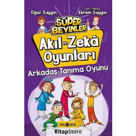 Arkadaş Tanıma Oyunu-Akıl ve Zeka Oyunları 3 - Oğuz Saygın