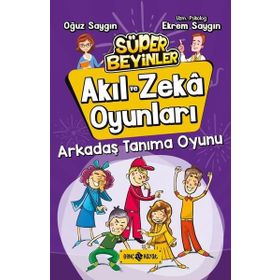 Arkadaş Tanıma Oyunu-Akıl ve Zeka Oyunları 3 - Oğuz Saygın
