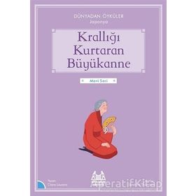 Arkadaş Yayınları Krallığı Kurtaran Büyükanne Dünyadan Öyküler Japonya