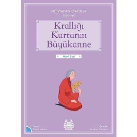 Arkadaş Yayınları Krallığı Kurtaran Büyükanne Dünyadan Öyküler Japonya