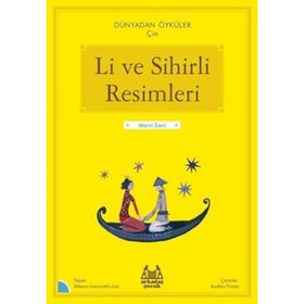 Arkadaş Yayınları Li ve Sihirli Resimleri Dünyadan Öyküler Çin