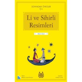 Arkadaş Yayınları Li ve Sihirli Resimleri Dünyadan Öyküler Çin