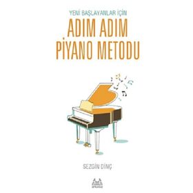 Arkadaş Yayınları Müzik Kitapları Yeni Başlayanlar İçin Adım Adım Piyano Metodu