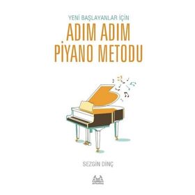Arkadaş Yayınları Müzik Kitapları Yeni Başlayanlar İçin Adım Adım Piyano Metodu