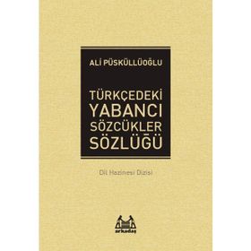 Arkadaş Yayınları Türkçedeki Yabancı Sözcükler Sözlüğü