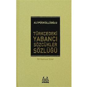 Arkadaş Yayınları Türkçedeki Yabancı Sözcükler Sözlüğü