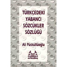 Arkadaş Yayınları Türkçedeki Yabancı Sözcükler Sözlüğü