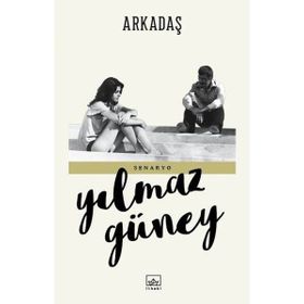 ARKADAŞ - YILMAZ GÜNEY