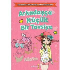 Arkadaşça Küçük Bir Tavsiye - Siobhan Vivian