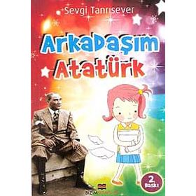 ARKADAŞIM ATATÜRK - SEVGI TANRISEVER