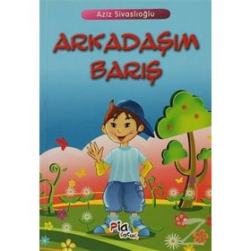 ARKADAŞIM BARIŞ - AZIZ SİVASLIOĞLU