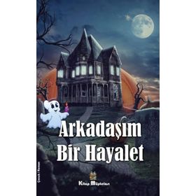Arkadaşım Bir Hayalet - Gülsüm Ayışığı