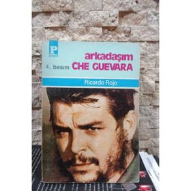 ARKADAŞIM CHE GUEVARA - RICARDO ROJO