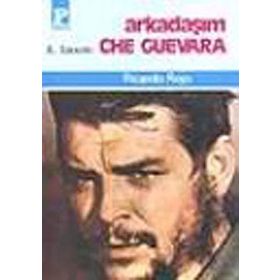 ARKADAŞIM CHE GUEVARA - RICARDO ROJO
