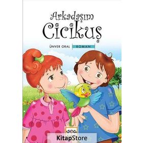 ARKADAŞIM CICIKUŞ - ÜNVER ORAL