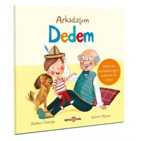 Arkadaşım Dedem - Beta Kids