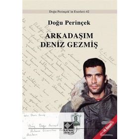 ARKADAŞIM DENIZ GEZMİŞ - DOĞU PERİNÇEK