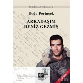 ARKADAŞIM DENIZ GEZMİŞ - DOĞU PERİNÇEK