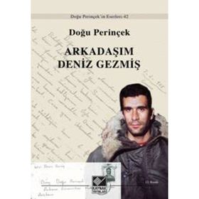 ARKADAŞIM DENIZ GEZMİŞ - DOĞU PERİNÇEK