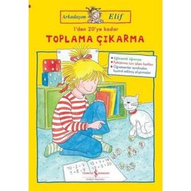 Arkadaşim Elif / 1'den 20'ye Kadar Toplama Çıkarma / Hanna Sörensen / İş Bankası Yayınları