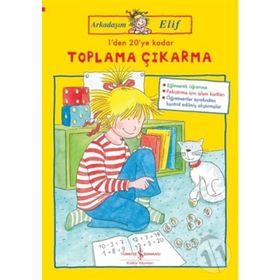 Arkadaşim Elif / 1'den 20'ye Kadar Toplama Çıkarma / Hanna Sörensen / İş Bankası Yayınları