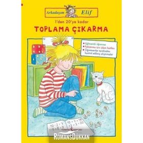 Arkadaşim Elif / 1'den 20'ye Kadar Toplama Çıkarma / Hanna Sörensen / İş Bankası Yayınları