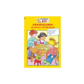 Arkadaşım Elif - Anaokulunda Eğlenceli Etkinlikler -Hanna Sörensen