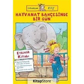 Arkadaşım Elif / Hayvanat Bahçesinde Bir Gün Hanna Sörensen Türkiye İş Bankası Kültür Yayınları