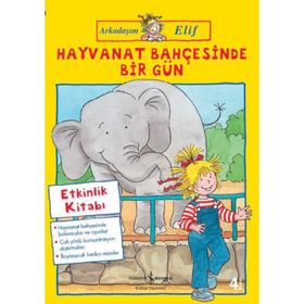 Arkadaşım Elif / Hayvanat Bahçesinde Bir Gün Hanna Sörensen Türkiye İş Bankası Kültür Yayınları